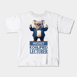 Just a Highly Koalified Lecturer Koala Kids T-Shirt